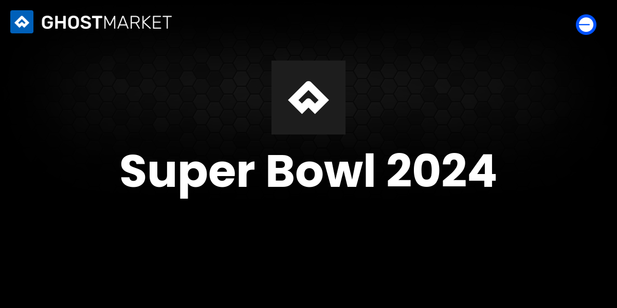 Collection Super Bowl 2024 • Ghostmarket